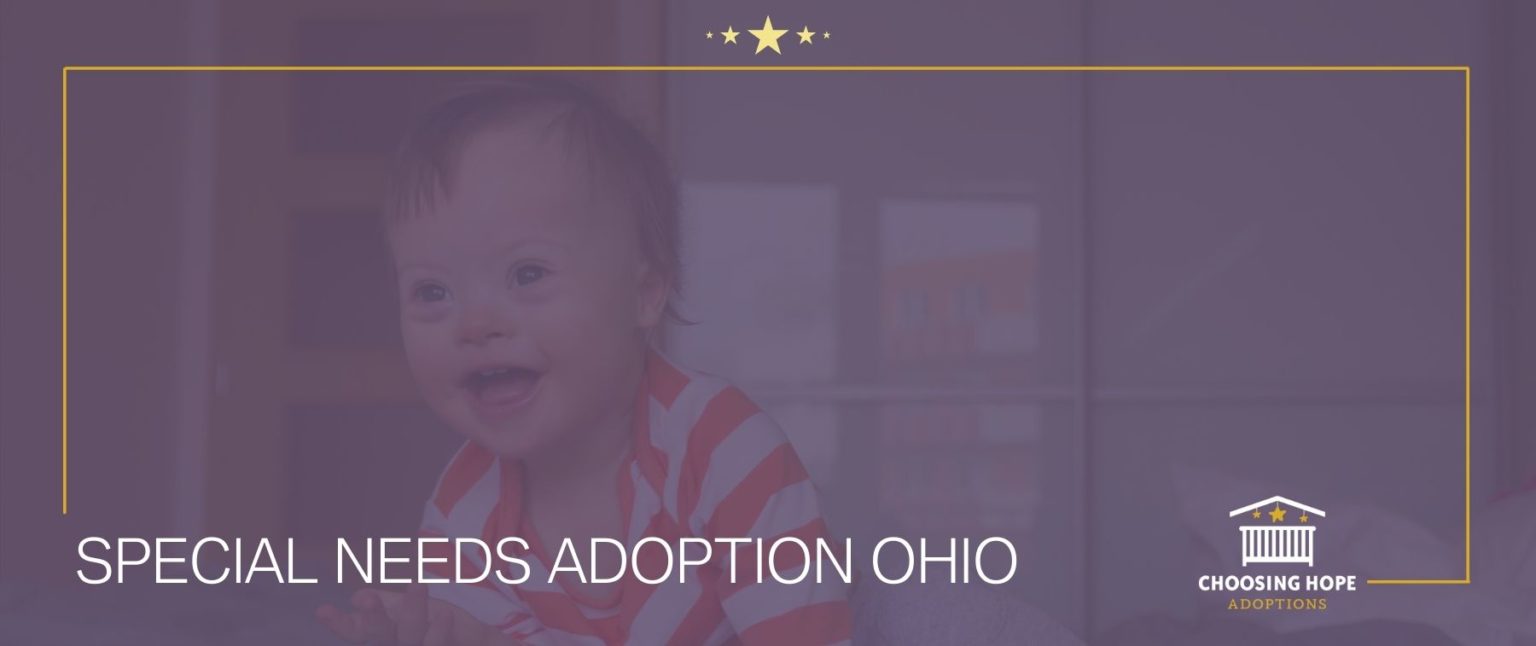 Special Needs Adoption Ohio Choosing Hope Adoptions